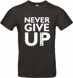 T-shirt NEVER GIVE UP